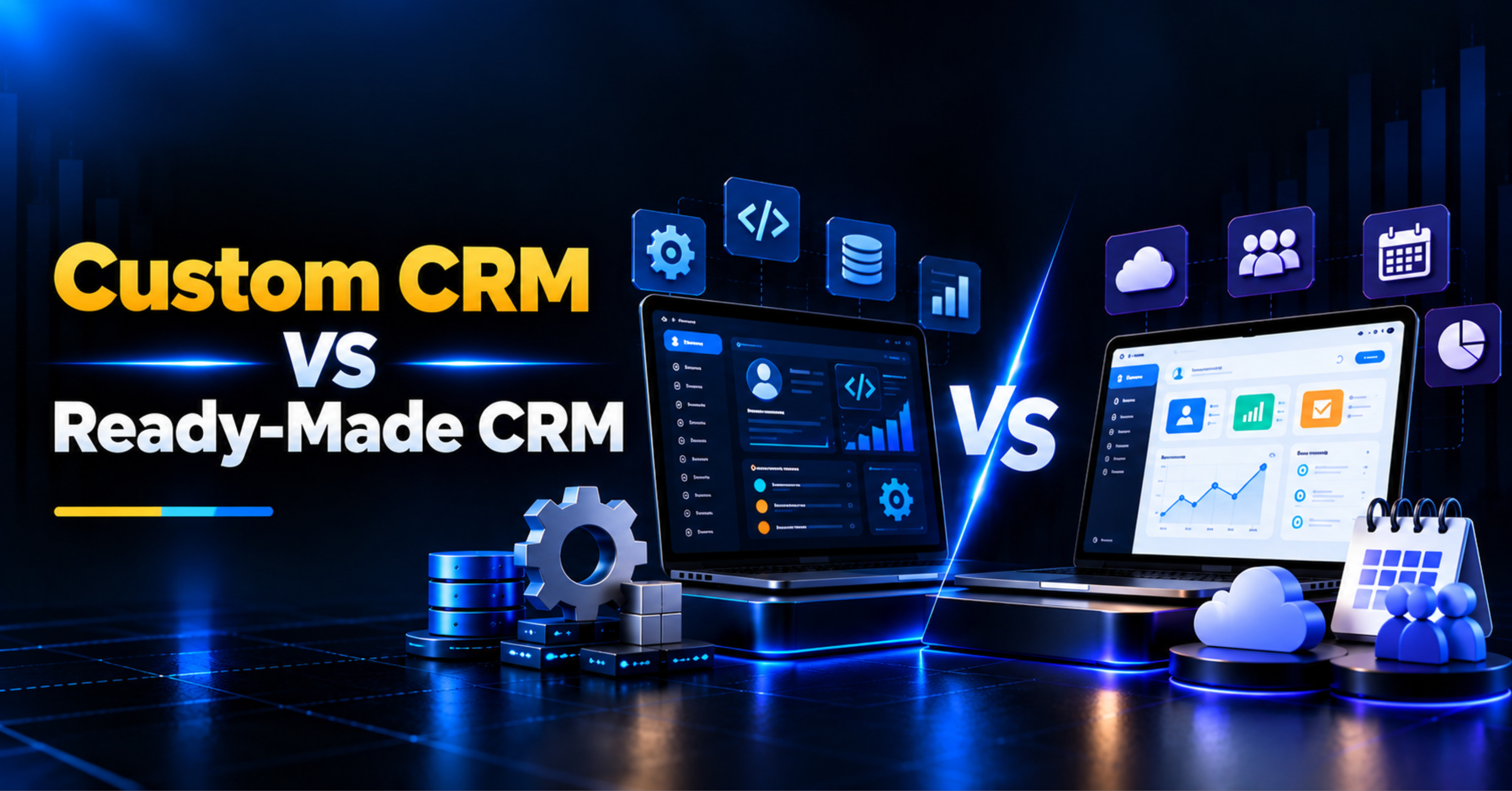 Custom CRM vs Ready-Made CRM: Which Is Better?