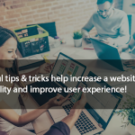 Useful tips to improve user experience with website design and development!