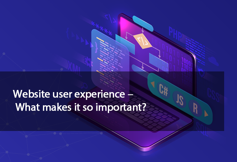 Website user experience—what makes it so important?