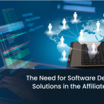 Need for Software Development Solutions in the Affiliate Marketing Industry