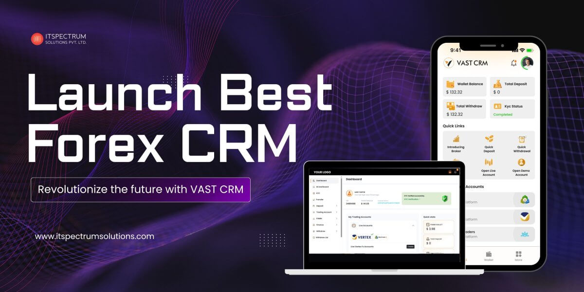 IT Spectrum launches VAST CRM, Best Forex CRM of 2025