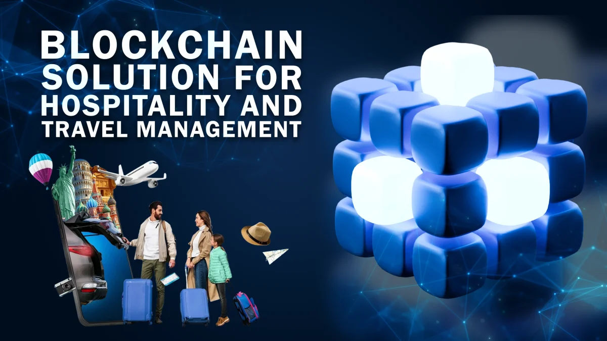 Blockchain Technology For Hospitality & Travel Industry