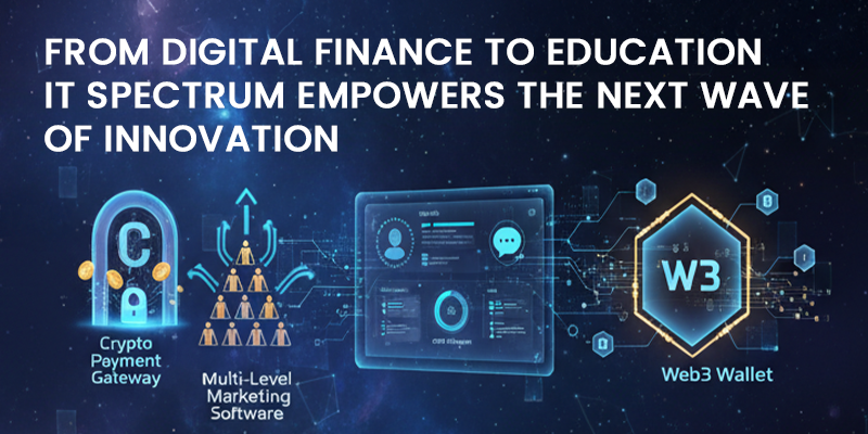 Beyond the Horizon: How ITSpectrum Flagship Products are Redefining Decentralized Growth 